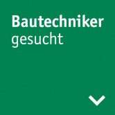 Bautechniker gesucht